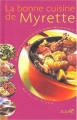 Couverture La bonne cuisine de Myrette Editions Solar 2004