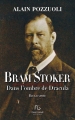 Couverture Bram Stoker : Dans l'ombre de Dracula Editions Pascal Galodé 2012