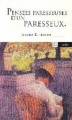 Couverture Pensées paresseuses d'un paresseux Editions Arléa (Poche) 1996