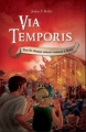 Couverture Via Temporis, tome 3 : Tous les chemins mènent vraiment à Rome Editions Scrineo (Jeunesse) 2012