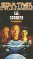 Couverture Star Trek : La Nouvelle Génération, tome 02 : Les gardiens Editions Fleuve 1995