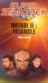 Couverture Star Trek : La Nouvelle Génération : Imzadi, tome 2 : Triangle Editions Fleuve 2001