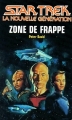 Couverture Star Trek : La Nouvelle Génération, tome 05 : Zone de frappe Editions Fleuve 1997