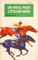 Couverture L'étalon noir, tome 15 : Un rival pour l'étalon noir Editions Hachette (Bibliothèque Verte) 1992