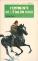 Couverture L'étalon noir, tome 08 : L'empreinte de l'étalon noir Editions Hachette (Bibliothèque Verte) 1992