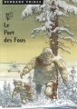Couverture Bernard Prince, tome 13 : Le port des fous Editions Le Lombard 1997
