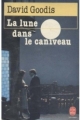 Couverture La lune dans le caniveau Editions Le Livre de Poche 1983