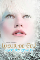 Couverture Lueur de feu, tome 2 : Soeurs rivales Editions Gallimard  (Jeunesse) 2012