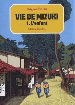 Couverture Vie de Mizuki, tome 1 : L'enfant