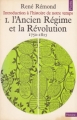 Couverture Introduction à l'histoire de notre temps, tome 1 : L'ancien régime et la révolution 1750-1815 Editions Points (Histoire) 1974