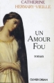 Couverture Un amour fou Editions Olivier Orban 1991