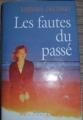 Couverture Les fautes du passé Editions France Loisirs (Passionnément) 2004