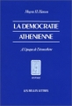 Couverture La démocratie athénienne à l'époque de Démosthène Editions Les Belles Lettres (Histoire) 2003