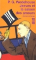 Couverture Jeeves et la saison des amours Editions 10/18 (Domaine étranger) 2003