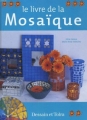 Couverture Le livre de la mosaïque Editions Dessain et Tolra 2003