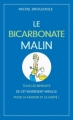 Couverture Le bicarbonate malin Editions France Loisirs 2011