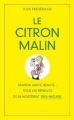 Couverture Le citron malin Editions France Loisirs 2011