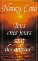 Couverture Tous nos jours sont des adieux Editions France Loisirs 1991