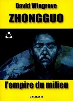 Couverture Zhongguo, tome 1 : L'Empire du Milieu