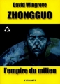 Couverture Zhongguo, tome 1 : L'Empire du Milieu Editions L'Atalante (La Dentelle du cygne) 2007