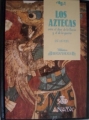 Couverture Los Aztecas : Entre el dios de la lluvia y el de la guerra Editions Anaya (Biblioteca Iberoamericana ) 1988