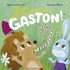 Couverture Bon anniversaire, Gaston ! Editions Balivernes (Petites sornettes) 2012