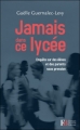 Couverture Jamais dans ce lycée : Enquête sur des élèves et des parents sous pression Editions Bourin (Société) 2012