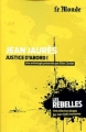 Couverture Jean Jaurès : Justice d'abord ! Editions Le Monde (Les rebelles) 2012