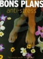 Couverture Bons plans anti-stress Editions Marabout (Les minis santé) 2006