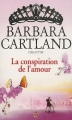 Couverture La conspiration de l'amour Editions J'ai Lu (Pour elle - Barbara Cartland) 2010