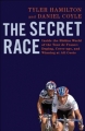 Couverture The Secret Race : Inside the Hidden World of the Tour de France: Doping, Cover-ups, and Winning at All Costs Editions Bantam Press 2012