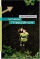 Couverture Demander l'impossible.com Editions du Rouergue (doAdo) 2012