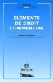 Couverture Eléments de droit commercial Editions Bruylant (Espaces droit) 2006