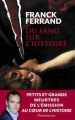 Couverture Du sang sur l'Histoire Editions Flammarion 2012