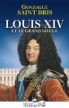 Couverture Louis XIV et le grand siècle Editions Télémaque (Grand docs) 2012