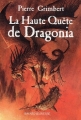 Couverture La haute quête de Dragonia Editions Bayard (Jeunesse) 2004