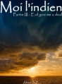 Couverture Moi l'indien, tome 3 : Evil give me a Deal Editions Autoédité 2012