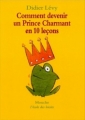 Couverture Comment devenir un Prince Charmant en 10 leçons Editions L'École des loisirs (Mouche) 1999