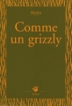 Couverture Comme un grizzly Editions Thierry Magnier (Petite poche) 2007