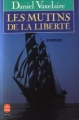 Couverture Les mutins de la liberté Editions Le Livre de Poche 1986
