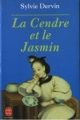 Couverture La Cendre et le Jasmin Editions Le Livre de Poche 1994