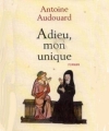 Couverture Adieu, mon unique Editions France Loisirs 2001