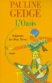 Couverture Seigneur des deux terres, tome 2 : L'oasis Editions Le Grand Livre du Mois 1999