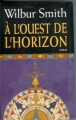 Couverture Les Courtney, tome 3 : A l'Ouest de l'horizon Editions Le Grand Livre du Mois 2003