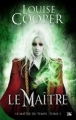 Couverture Le Maître du Temps, tome 3 : Le Maître Editions Bragelonne 2011