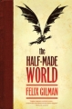 Couverture The Half-Made World, book 1 Editions Tor Books 2010