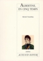 Couverture Albertine en cinq temps Editions Actes Sud (Papiers) 2008
