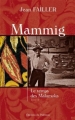 Couverture Mammig, tome 2 : Le temps des Malamoks Editions du Palémon 2010