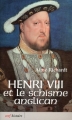 Couverture Henri VIII et le schisme anglican Editions Cerf (Histoire) 2012