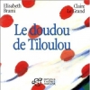 Couverture Le doudou de Tiloulou Editions Thierry Magnier 1998